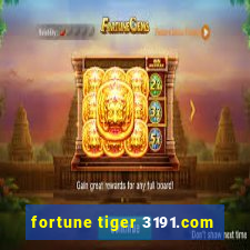 fortune tiger 3191.com